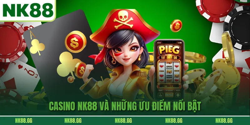 Ưu điểm nổi bật sảnh casino